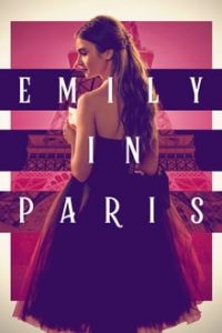 Emily in Paris [Season 1-2-3] all Episodes Dual Audio Hindi-English x264 NF WEB-DL 480p 720p MSub mkv