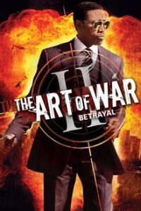 The Art of War II Betrayal (2008) Dual Audio Hindi-English x264 Esubs Bluray 480p [331MB] | 720p [1GB] mkv