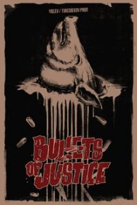 Bullets of Justice (2019) Dual Audio Hindi-English x264 Bluray 480p [256MB] | 720p [879MB] mkv