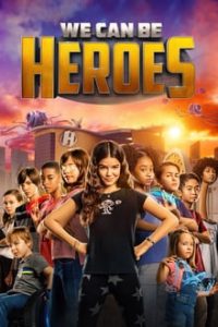 We Can Be Heroes (2020) Dual Audio Hindi-English x264 Bluray 480p [314MB] | 720p [777MB] mkv