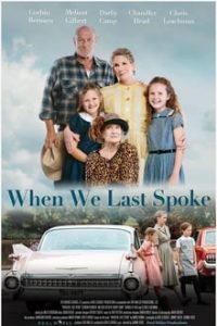 When We Last Spoke (2019) English (Eng Subs) x264 WebRip 480p [320MB] | 720p [795MB] mkv