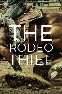 The Rodeo Thief (2021) English (Eng Subs) x264 WebRip 480p [244MB] | 720p [794MB] mkv