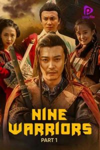 Nine Warriors 1 (2017) Dual Audio Hindi-English x264 Bluray 480p [293MB] | 720p [866MB] mkv