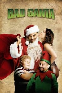 Bad Santa (2003) English (Eng Subs) x264 Bluray 480p [299MB] | 720p [980MB] mkv