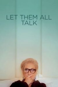 Let Them All Talk (2020) English (Eng Subs) x264 WEBRip 480p [334MB] | 720p [796MB] mkv