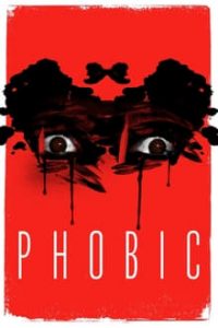 Phobic (2020) English (Eng Subs) x264 WebRip 480p [244MB] | 720p [795MB] mkv