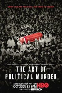 The Art of Political Murder (2020) English (Eng Subs) x264 WebRip 480p [264MB] | 720p [795MB] mkv
