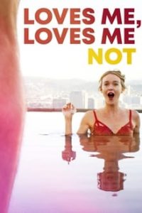 Loves Me Loves Me Not (2019) English (Eng Subs) x264 WebRip 480p [227MB] | 720p [794MB] mkv