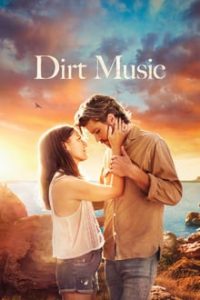 Dirt Music (2020) English (Eng Subs) x264 Bluray 480p [336MB] | 720p [868MB] mkv