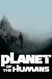 Planet of the Humans (2019) English (Eng Subs) x264 WebRip 480p [287MB] | 720p [795MB] mkv