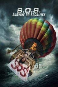 S.O.S. Survive or Sacrifice (2020) English (Eng Subs) x264 WebRip 480p [268MB] | 720p [794MB] mkv