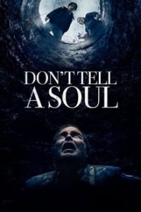 Dont Tell a Soul (2021) English (Eng Subs) x264 WebRip 480p [248MB] | 720p [795MB] mkv