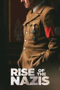 Rise of the Nazis [Season 1] x264 AMZN WebRip All Episodes English 480p 720p mkv