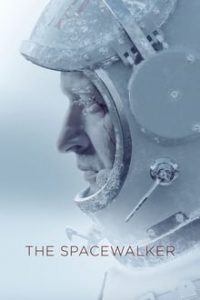 The Spacewalker (Spacewalk aka Vremya pervykh) 2020 English (Eng Subs) x264 Bluray 480p [410MB] | 720p [990MB] mkv