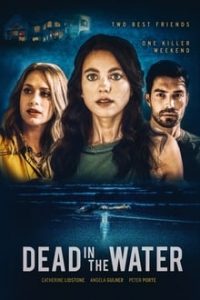 Dead in the Water (2021) English (Eng Subs) x264 WebRip 480p [271MB] | 720p [795MB] mkv