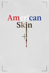 American Skin (2021) English x264 WebRip 480p [268MB] | 720p [795MB] mkv