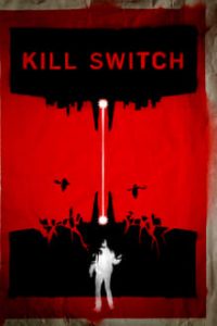 Kill Switch (2017) Dual Audio Hindi-English x264 Esubs Bluray 480p [293MB] | 720p [847MB] mkv