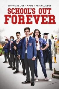 Schools Out Forever (2021) x264 English (Eng Subs) WebRip HD 480p [316MB] | 720p [795MB] mkv