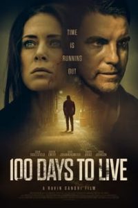 100 Days to Live (2021) English (Eng Subs) x264 WebRip 480p [259MB] | 720p [795MB] mkv