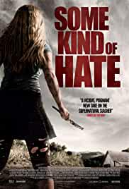 Some Kind of Hate (2015) English (Eng Subs) x264 BluRay 480p [248MB] | 720p [612MB] mkv