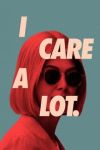 I Care a Lot (2020) English (Eng Subs) x264 Web-DL 480p [357MB] | 720p [796MB] mkv