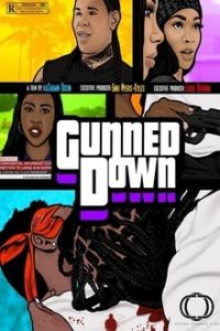 Gunned Down (2020) English (Eng Subs) WebRip x264 480p [281MB] | 720p [858MB] mkv