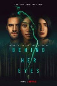 Behind Her Eyes [Season 1] all Episodes Dual Audio Hindi-English x264 NF WEB-DL 480p 720p ESub mkv