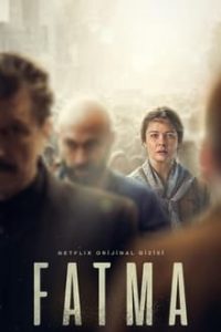 Fatma [Season 1] x264 NF WebRip All Episodes [Turkish] Eng Subs 480p 720p mkv