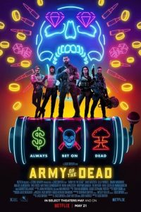 Army of the Dead (2021) Dual Audio Hindi-English x264 ESubs WEB-DL HD 480p [475MB] | 720p [1.3GB] mkv