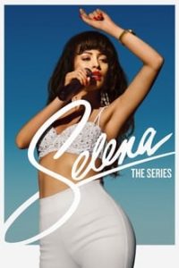 Selena The Series [Season 1-2] x264 NF Web-HD All Episodes [English] Eng Subs 480p 720p mkv