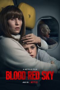 Blood Red Sky (2021) English Msubs x264 WEB-DL 480p [359MB] | 720p [795MB] mkv