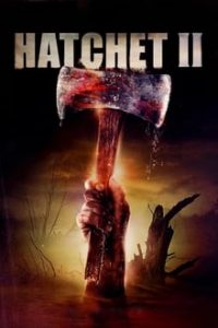 Hatchet II (2010) UNRATED English (Eng Subs) x264 BluRay 480p [253MB] | 720p [3GB] mkv
