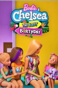 Barbie & Chelsea the Lost Birthday (2021) Dual Audio Hindi-English x264 WebRip 480p [198MB] | 720p [634MB] Msubs mkv