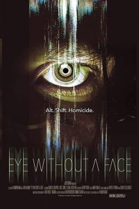 Eye Without a Face (2021) English x264 WEBRip 480p [294MB] | 720p [795MB] mkv