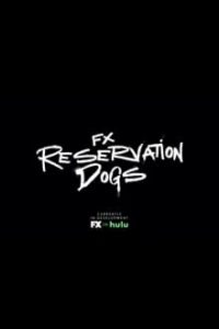 Reservation Dogs [Season 1] x264 HULU WEB-DL HEVC All Episodes [English] Eng Subs 480p 720p mkv [Ep 3]
