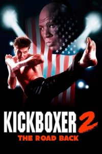 Kickboxer 2 The Road Back (1991) English Esubs x264 WEB-DL 480p [272MB] | 720p [850MB] mkv