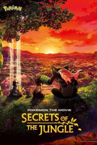 Pokémon the Movie Secrets of the Jungle (2021) Dual Audio Hindi ORG-English Esubs x264 BluRay 480p [329MB] | 720p [900MB] mkv