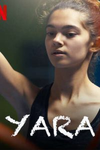 Yara (2021) Dual Audio Hindi-English Msubs x264 WEB-DL 480p [335MB] | 720p [885MB]  mkv