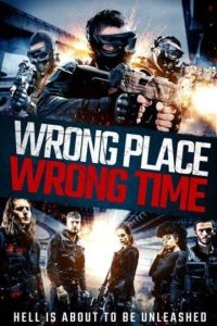 Wrong Place, Wrong Time (2021) English Esubs x264 BluRay 480p [254MB] | 720p [777MB]  mkv