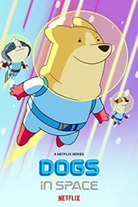 Dogs in Space [Season 1-2] x264 all Episodes Dual Audio Hindi-English WebRip 480p 720p MSubs mkv