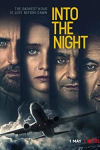 Into the Night [Season 1-2] Web Series All Episodes [English] WEBRip Msubs x264 480p 720p mkv