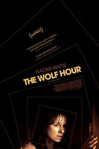 The Wolf Hour (2019) Dual Audio Hindi ORG-English Esubs x264 BluRay 480p [320MB] | 720p [996MB] mkv