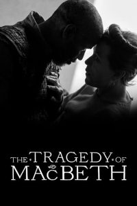 The Tragedy of Macbeth (2021) English Esubs x264 WEB-DL 480p [315MB] | 720p [920MB]  mkv