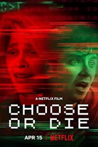 Choose or Die 2022 Dual Audio Hindi-English x264 Esubs NF WebHD 480p [275MB] | 720p [660MB] mkv