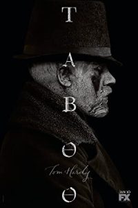 Taboo 2017 [Season 1] Web Series All Episodes [English] BluRay Eng Subs x264 HD 480p 720p mkv