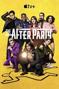 The Afterparty 2022 [Season 1] Web Tv Series all Episodes English (Msubs) WEBRip 480p 720p mkv