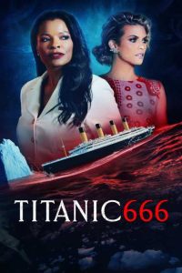 Titanic 666 2022 English [Eng Sub] 720p WEBRip 795MB x264 GalaxyRG mkv