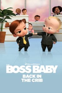 The Boss Baby: Back in the Crib (2022) [Season 1-2] All Episodes [English Msubs] WEBRip x264 480p 720p HD mkv
