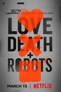 DOWNLOAD [18+] Love Death and Robots (Season 1-2-3) Netflix (All Episodes) Hindi 5.1+ English WEB-DL 480p 720p MKV