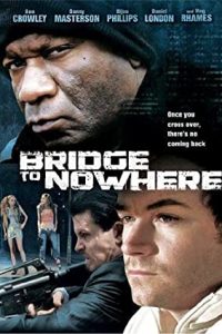 The Bridge to Nowhere (2009) [Dual Audio] Hindi ORG-English x264 Eng Subs BluRay 480p [363MB] | 720p [1GB] mkv